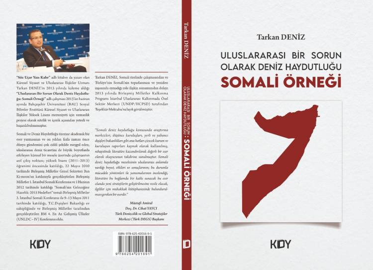 Tarkan DENİZ’den “Uluslararası Bir Sorun Olarak Deniz Haydutluğu: Somali Örneği” adlı kitap.
